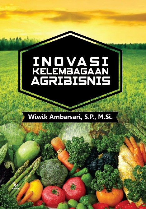 Inovasi Teknologi Agribisnis: Dorongan Baru Bagi Kemajuan Pertanian Indonesia
